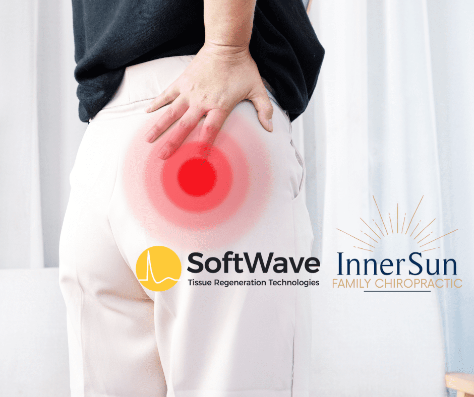 Tackling Persistent Butt Pain: SoftWave Therapy at InnerSun Family Chiropractic in Roanoke, VA